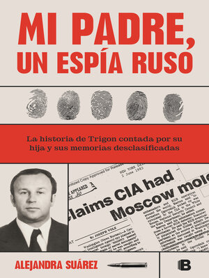 cover image of Mi padre, un espía ruso